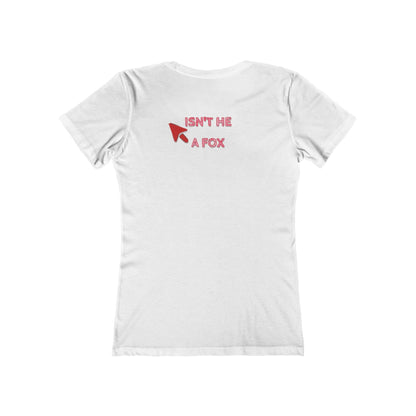 The Boyfriend Tee for Women Foxes for Life Hers